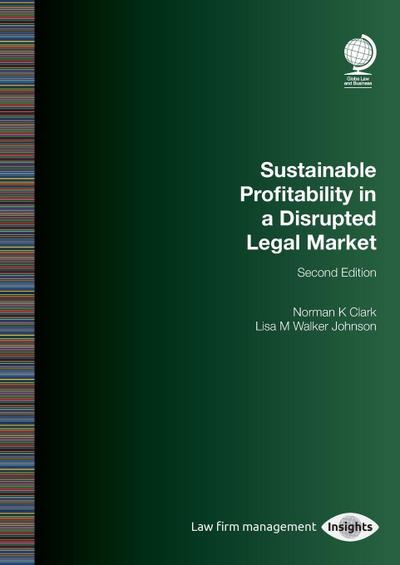 Sustainable Profitability in a Disrupted Legal Market