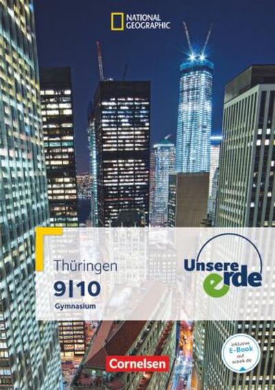 Unsere Erde - Gymnasium Thüringen - Ausgabe ab 2013 - 9./10. Schuljahr