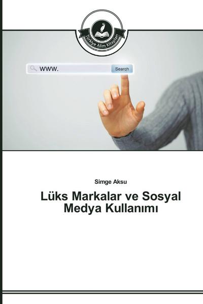 Lüks Markalar ve Sosyal Medya Kullan¿m¿