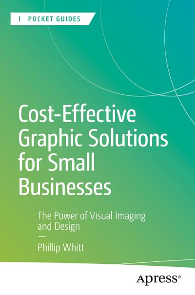 Cost-Effective Graphic Solutions for Small Businesses