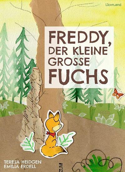 Freddy, der kleine große Fuchs