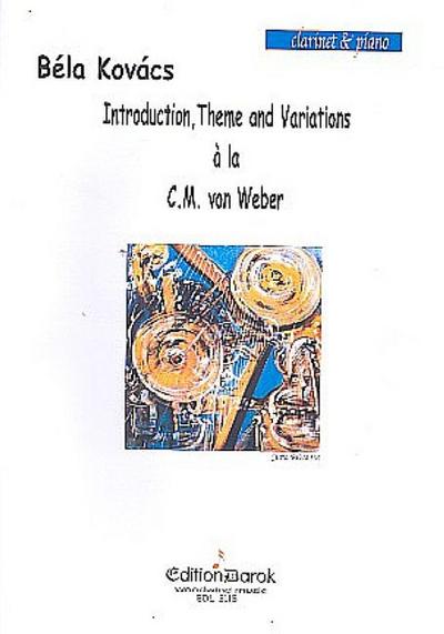 Introduction, Theme and Variations à la C.M. von Weberfor clarinet and piano