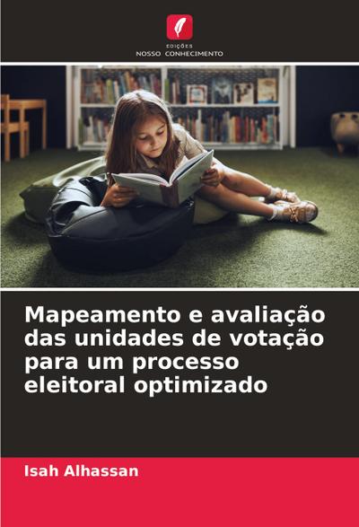 Mapeamento e avaliação das unidades de votação para um processo eleitoral optimizado