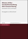 Mission Afrika: Geschichtsschreibung über Grenzen hinweg