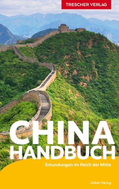 TRESCHER Reiseführer China Handbuch