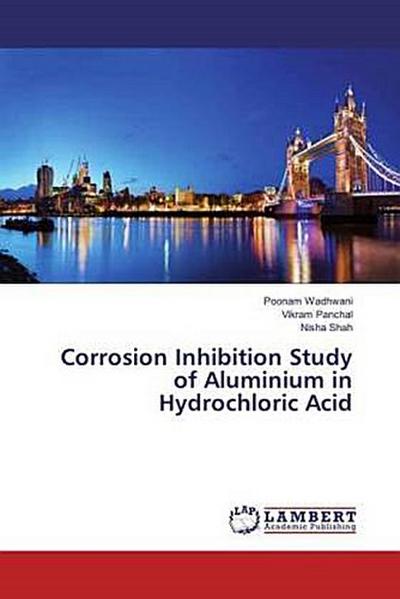 Corrosion Inhibition Study of Aluminium in Hydrochloric Acid