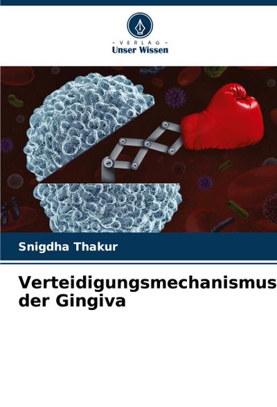 Verteidigungsmechanismus der Gingiva