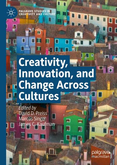 Creativity, Innovation, and Change Across Cultures