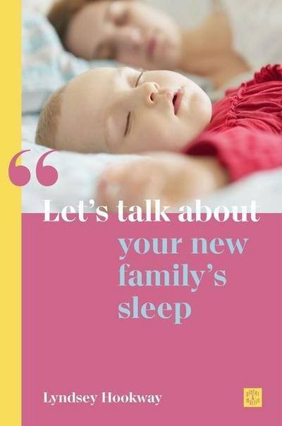 Let’s talk about your new family’s sleep