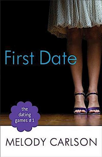 Dating Games #1: First Date (The Dating Games Book #1)