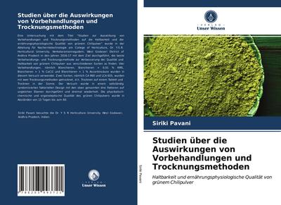 Studien über die Auswirkungen von Vorbehandlungen und Trocknungsmethoden