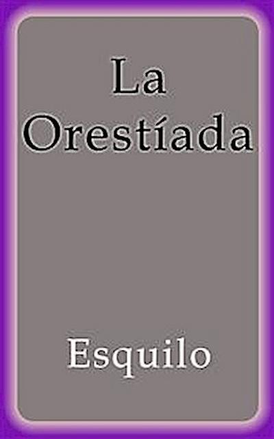 La Orestíada