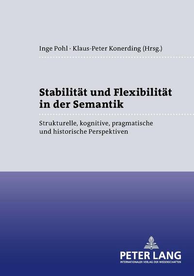 Stabilität und Flexibilität in der Semantik