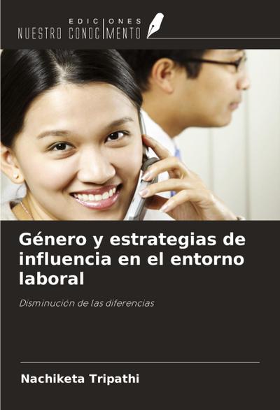 Género y estrategias de influencia en el entorno laboral