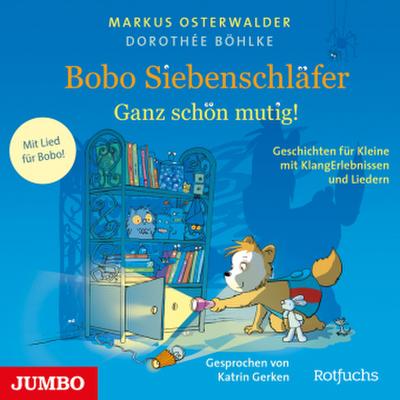 Bobo Siebenschläfer - Ganz schön mutig!