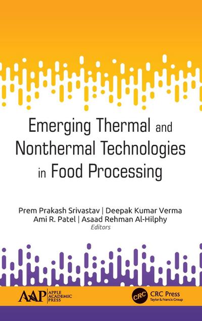 Emerging Thermal and Nonthermal Technologies in Food Processing