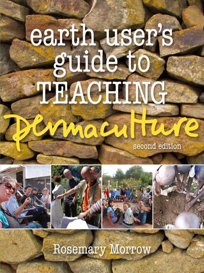 Earth User’s Guide to Teaching Permaculture