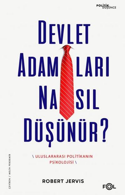 Devlet Adamlari Nasil Düsünür
