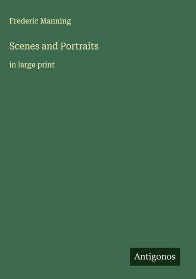 Scenes and Portraits
