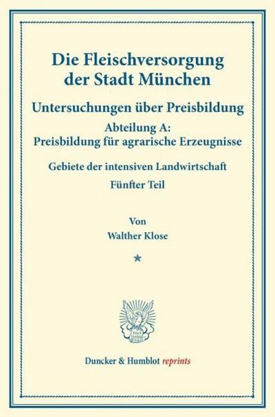 Die Fleischversorgung der Stadt München.
