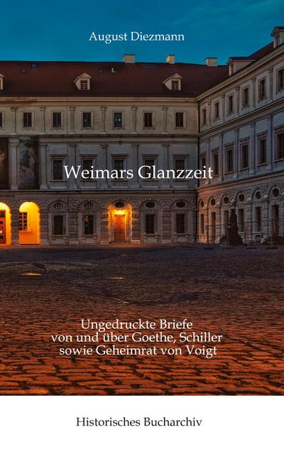 Aus Weimars Glanzzeit