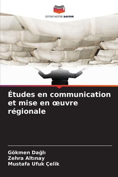 Études en communication et mise en ¿uvre régionale