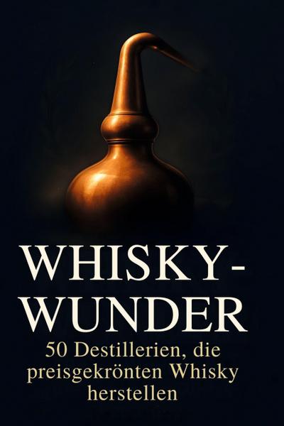 Whisky-Wunder