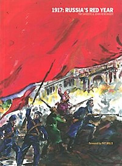 1917: Russia’s Red Year