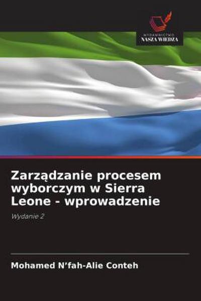 Zarz¿dzanie procesem wyborczym w Sierra Leone - wprowadzenie