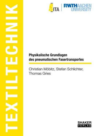 Physikalische Grundlagen des pneumatischen Fasertransportes