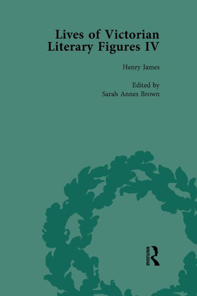 Lives of Victorian Literary Figures, Part IV, Volume 2