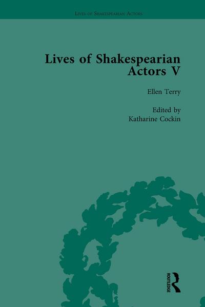 Lives of Shakespearian Actors, Part V, Volume 3