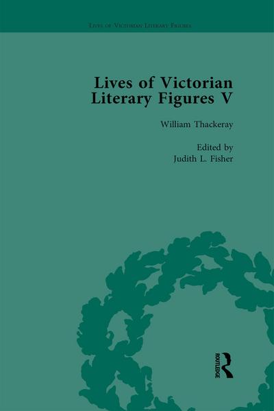 Lives of Victorian Literary Figures, Part V, Volume 3