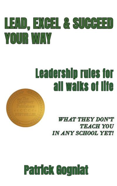 LEAD, EXCEL & SUCCEED YOUR WAY