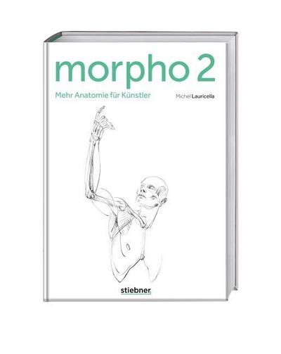 Morpho 2. Mehr Anatomie für Künstler