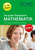 PONS Das große Übungsbuch Mathematik 5.-10. Klasse
