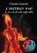 L’altro me - Tu sei ciò che vedi negli altri