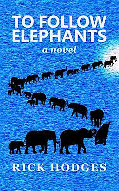 To Follow Elephants