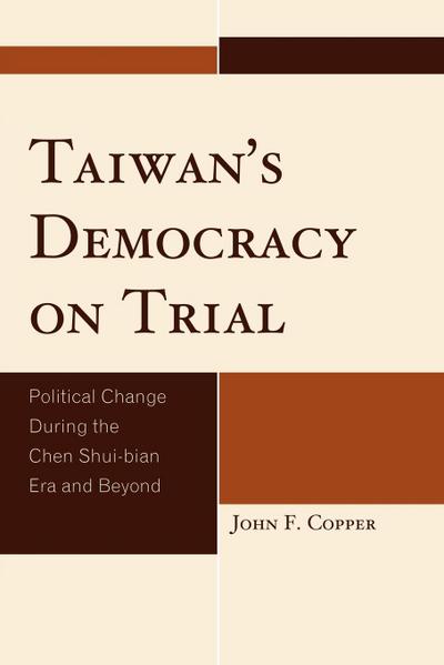 Taiwan’s Democracy on Trial