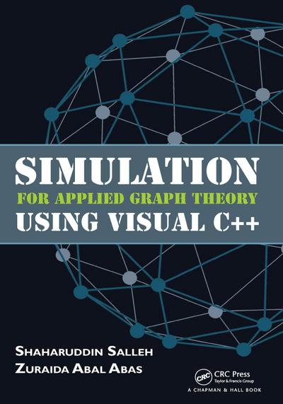 Simulation for Applied Graph Theory Using Visual C++