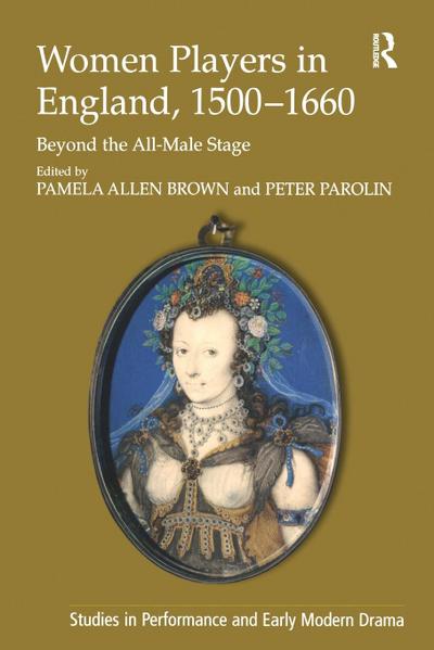 Women Players in England, 1500-1660