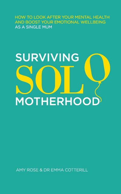 Surviving Solo Motherhood