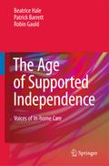 The Age of Supported Independence