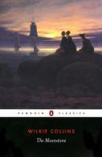 The Moonstone (Penguin Classics) - Wilkie Collins