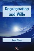 Konzentration und Wille