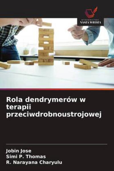 Rola dendrymerów w terapii przeciwdrobnoustrojowej