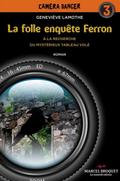 La folle enquete Ferron