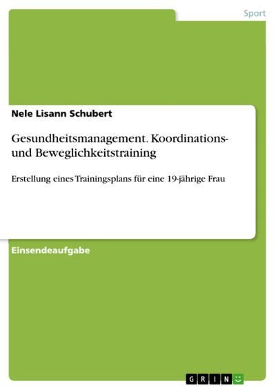 Gesundheitsmanagement. Koordinations- und Beweglichkeitstraining