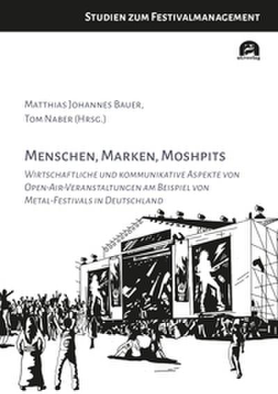 Menschen, Marken, Moshpits