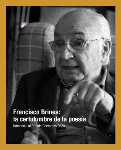 Francisco Brines : la certidumbre de la poesía : homenaje al Premio Cervantes 2020